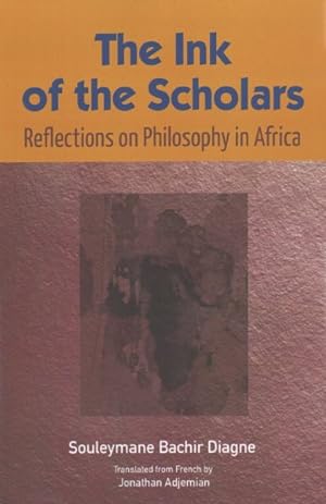 Image du vendeur pour Ink of the Scholars : Reflections on Philosophy in Africa mis en vente par GreatBookPrices
