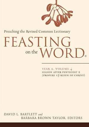 Immagine del venditore per Feasting on the Word, Year A : Preaching the Revised Common Lectionary venduto da GreatBookPrices