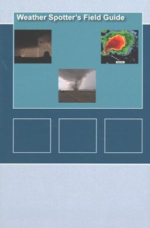 Seller image for Weather Spotter's Field Guide for sale by GreatBookPrices