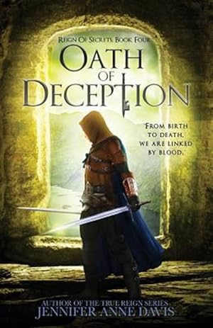 Imagen del vendedor de Oath of Deception: Reign of Secrets, Book 4 a la venta por GreatBookPrices