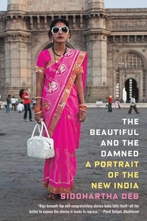 Immagine del venditore per Beautiful and the Damned : A Portrait of the New India venduto da GreatBookPrices