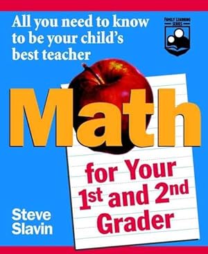 Image du vendeur pour Math for Your First-And Second-Grader : All You Need to Know to Be Your Child's Best Teacher mis en vente par GreatBookPrices