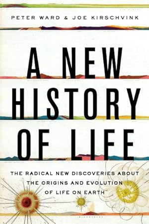 Imagen del vendedor de New History of Life : The Radical New Discoveries About the Origins and Evolution of Life on Earth a la venta por GreatBookPrices