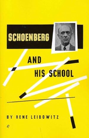 Seller image for Schoenberg and His School : The Contemporary Stage of the Language of Music for sale by GreatBookPrices