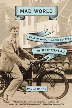 Seller image for Mad World : Evelyn Waugh and the Secrets of Brideshead for sale by GreatBookPrices