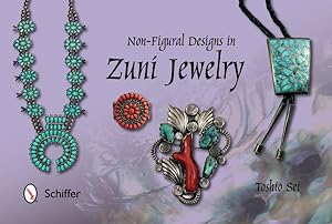 Immagine del venditore per Non-Figural Designs in Zuni Jewelry venduto da GreatBookPrices