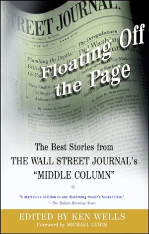 Bild des Verkufers fr Floating Off the Page : The Best Stories from the Wall Street Journal's Middle Column zum Verkauf von GreatBookPrices