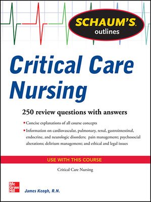 Seller image for Schaum's Outlines Critical Care Nursing for sale by GreatBookPrices