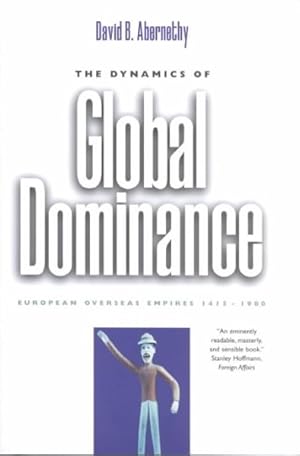 Seller image for Dynamics of Global Dominance : European Overseas Empires, 1415-1980 for sale by GreatBookPrices