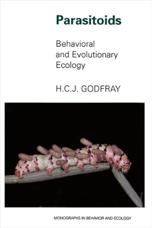 Image du vendeur pour Parasitoids : Behavioral and Evolutionary Ecology mis en vente par GreatBookPrices