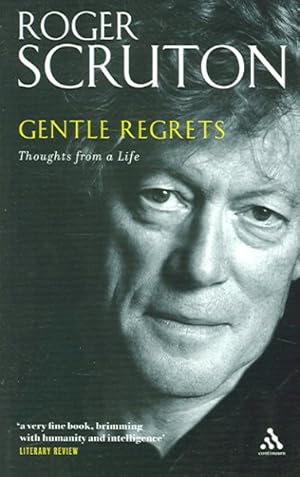 Immagine del venditore per Gentle Regrets : Thoughts from a Life venduto da GreatBookPrices