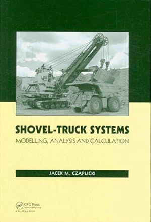 Seller image for Shovel-Truck Systems : Modelling, Analysis and Calculations for sale by GreatBookPrices