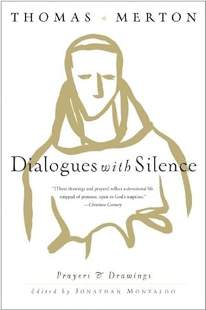 Seller image for Dialogues With Silence : Prayers & Drawings for sale by GreatBookPrices
