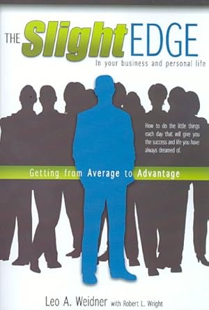 Immagine del venditore per Slight Edge : Getting from Average to Advantage venduto da GreatBookPrices