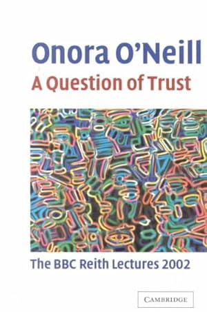 Image du vendeur pour Question of Trust : The Bbc Reith Lectures 2002 mis en vente par GreatBookPrices