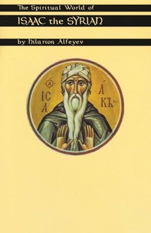 Seller image for Spiritual World of Isaac the Syrian for sale by GreatBookPrices