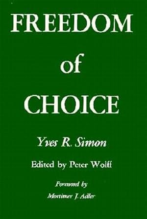 Immagine del venditore per Freedom of Choice venduto da GreatBookPrices