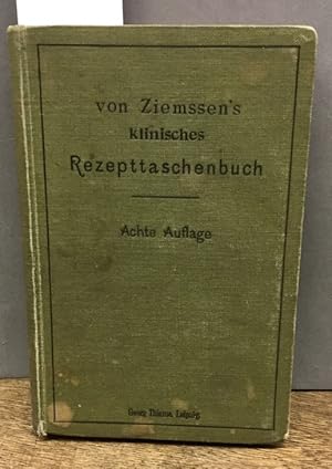 Von Ziemßen's Rezepttaschenbuch für Klinik und Praxis.