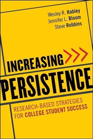 Seller image for Increasing Persistence : Research-Based Strategies for College Student Success for sale by GreatBookPrices