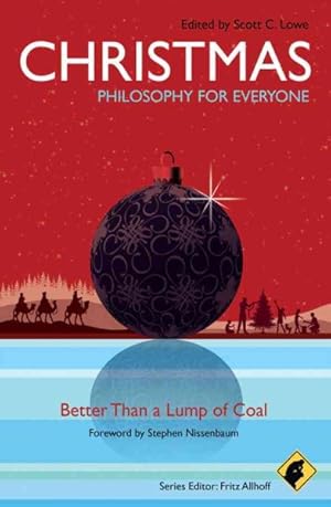 Seller image for Christmas Philosophy for Everyone : Better Than a Lump of Coal for sale by GreatBookPrices