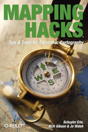 Seller image for Mapping Hacks : Tips & Tools for Electronic Cartography for sale by GreatBookPrices