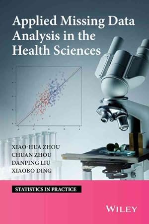 Seller image for Applied Missing Data Analysis in Health Sciences for sale by GreatBookPrices