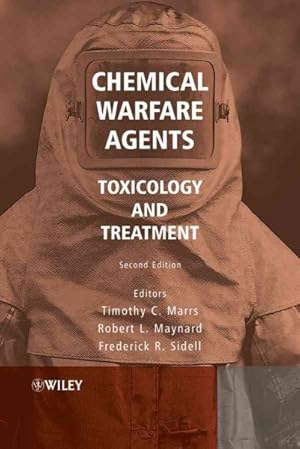 Seller image for Chemical Warfare Agents : Toxicology And Treatment for sale by GreatBookPrices