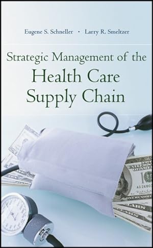 Seller image for Strategic Management of the Health Care Supply Chain for sale by GreatBookPrices