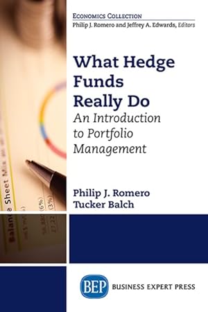 Immagine del venditore per What Hedge Funds Really Do : An Introduction to Portfolio Management venduto da GreatBookPrices