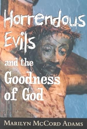 Immagine del venditore per Horrendous Evils and the Goodness of God venduto da GreatBookPrices