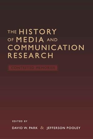 Imagen del vendedor de History of Media and Communication Research : Contested Memories a la venta por GreatBookPrices