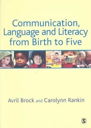 Imagen del vendedor de Communication Language and Literacy from Birth to Five a la venta por GreatBookPrices