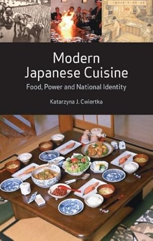 Imagen del vendedor de Modern Japanese Cuisine : Food, Power And National Identity a la venta por GreatBookPrices
