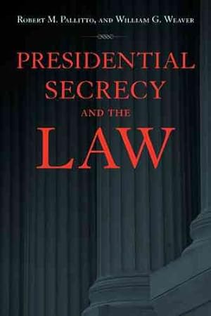 Immagine del venditore per Presidential Secrecy And the Law venduto da GreatBookPrices