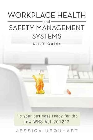 Bild des Verkufers fr Workplace Health and Safety Management Systems : D.i.y Guide zum Verkauf von GreatBookPrices