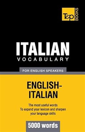 Bild des Verkufers fr Italian Vocabulary for English Speakers - 5000 Words zum Verkauf von GreatBookPrices