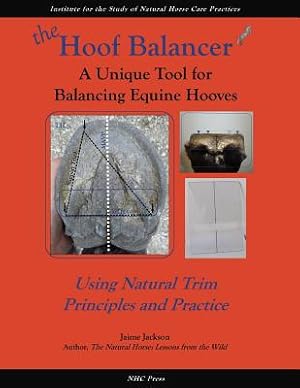 Imagen del vendedor de Hoof Balancer : A Unique Tool for Balancing Equine Hooves a la venta por GreatBookPrices