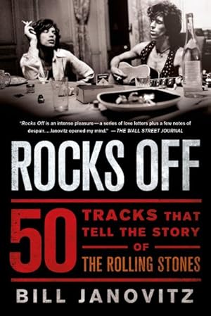 Imagen del vendedor de Rocks Off : 50 Tracks That Tell the Story of the Rolling Stones a la venta por GreatBookPrices