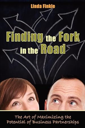 Imagen del vendedor de Finding the Fork in the Road : The Art of Maximizing the Potential of Business Partnerships a la venta por GreatBookPrices