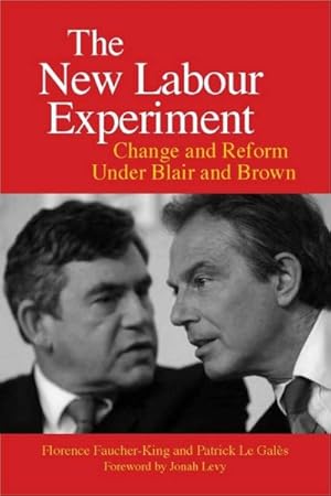Bild des Verkufers fr New Labour Experiment : Change and Reform Under Blair and Brown zum Verkauf von GreatBookPrices