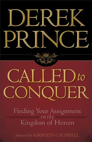 Seller image for Called to Conquer : Finding Your Assignment in the Kingdom of God for sale by GreatBookPrices