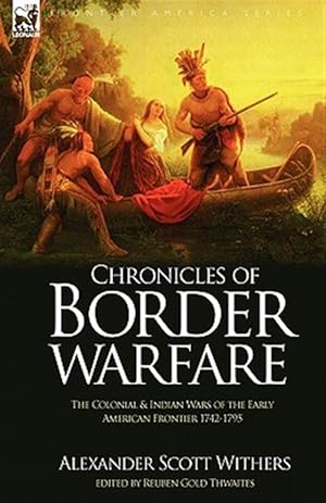 Imagen del vendedor de Chronicles Of Border Warfare: The Coloni a la venta por GreatBookPrices