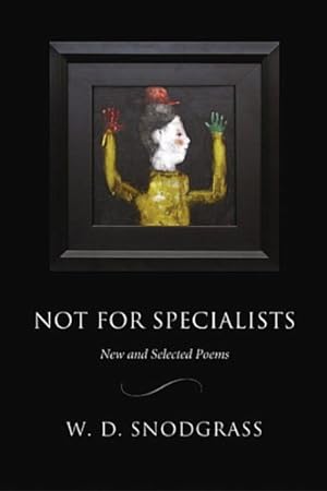 Seller image for Not for Specialists : New And Selected Poems for sale by GreatBookPrices
