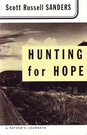 Imagen del vendedor de Hunting for Hope : A Father's Journeys a la venta por GreatBookPrices