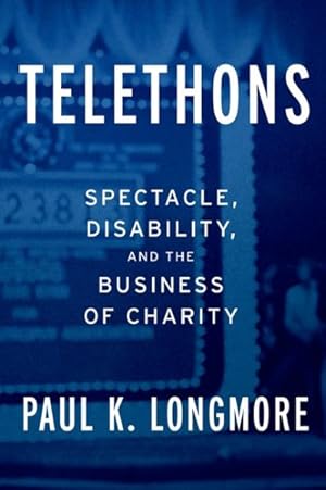 Seller image for Telethons : Spectacle, Disability, and the Business of Charity for sale by GreatBookPrices