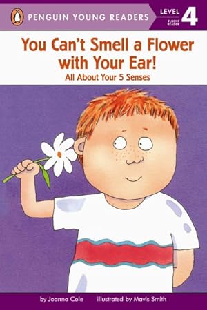 Imagen del vendedor de You Can't Smell a Flower With Your Ear! : All About Your Five Senses a la venta por GreatBookPrices