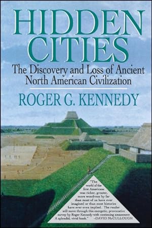 Imagen del vendedor de Hidden Cities : The Discovery and Loss of Ancient North American Cities a la venta por GreatBookPrices