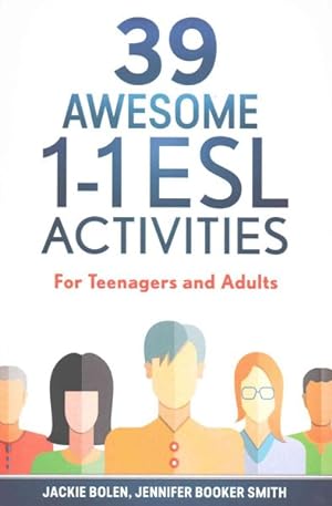 Seller image for 39 Awesome 1-1 ESL Activities : For Teenagers and Adults for sale by GreatBookPrices