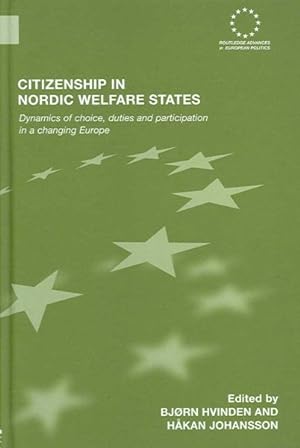 Imagen del vendedor de Citizenship in Nordic Welfare States : Dynamics of Choice, Duties and Participation in a Changing Europe a la venta por GreatBookPrices