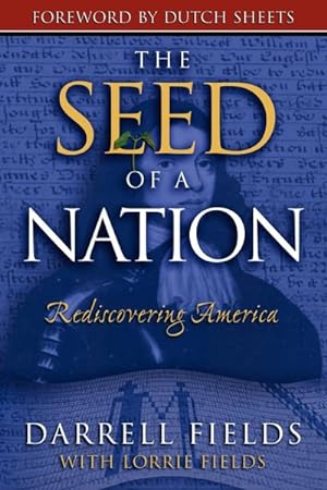 Seller image for Seed of a Nation : Rediscovering America for sale by GreatBookPrices
